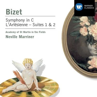 Sir Neville Marriner/Academy of St Martin-in-the-Fields Bizet: Symphony in C Major, WD 33 & LArlésienne Suites Nos 1 & 2