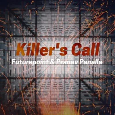 Pranav Pannala/Futurepoint Killers Call