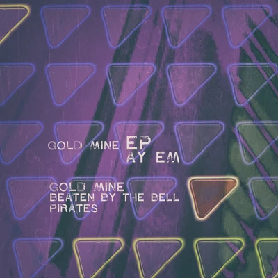 Ay Em Gold Mine EP