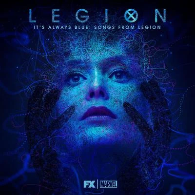 Jeff Russo ITS always blue: songs from legion (deluxe edition)