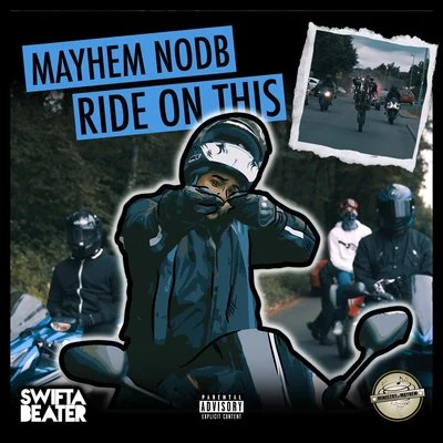 Mayhem NODB Ride On This