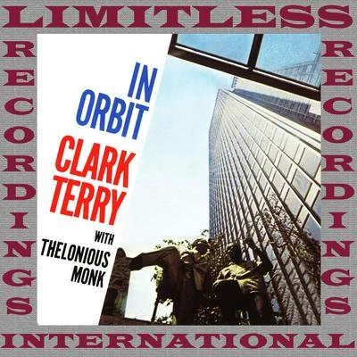 Clark Terry In Orbit (Expanded, Remastered Version)