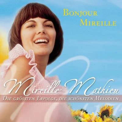 Mireille Mathieu Bonjour Mireille