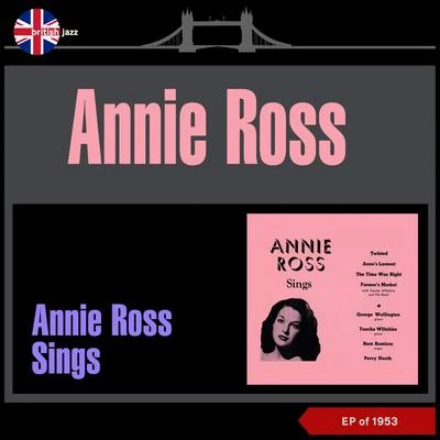 Annie Ross/George Wallington Quartet Annie Ross Sings (EP of 1953)