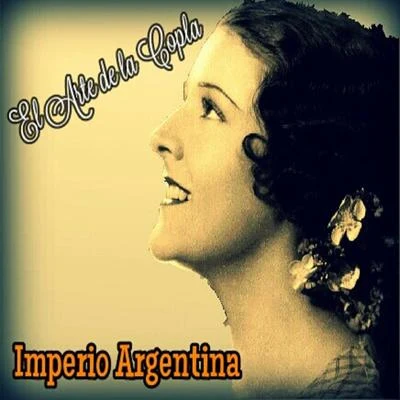 Imperio Argentina Imperio Argentina - El Arte de la Copla