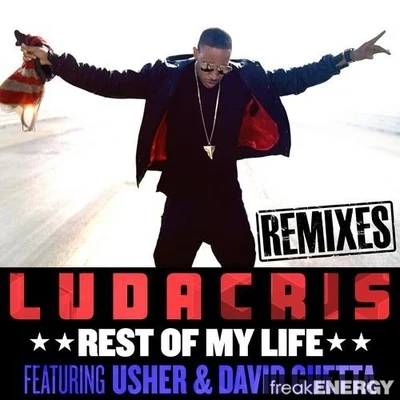 Ludacris Rest Of My Life (Remixes)