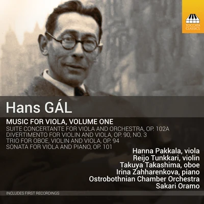 Hanna Pakkala/Irina Zahharenkova/Reijo Tunkkari/Ostrobothnian Chamber Orchestra/Takuya Takashima/Sakari Oramo Gál: Music for Viola, Vol. 1