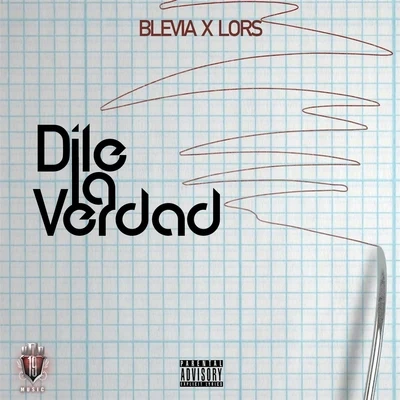 Blevia/Lors Dile la Verdad (feat. Lors)