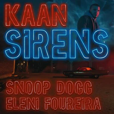 Snoop Dogg/Kaan/Eleni Foureira Sirens (Radio Edit)