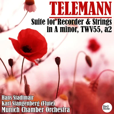 Munich Chamber Orchestra Telemann: Suite for Recorder and Strings in A minor, TWV 55, a2