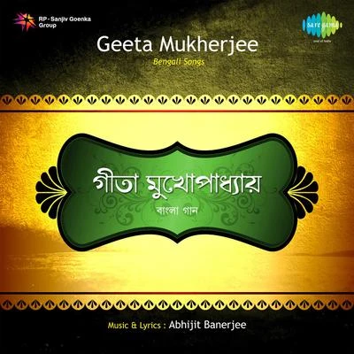 Geeta Mukherjee Songs By Geeta Mukherjee