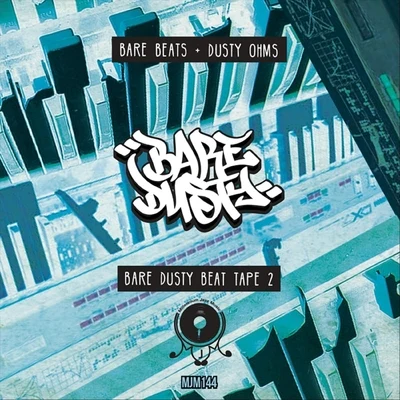 Bare Beats/Dusty Ohms The Bare Dusty Beat Tape 2