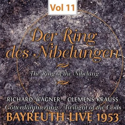 Clemens Krauss Der Ring des Nibelungen, Vol. 11