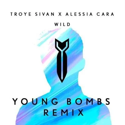 YOUNG BOMBS WILD (Young Bombs Remix)