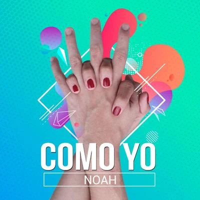 NOAH Cómo Yo