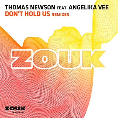 Thomas Newson Dont Hold Us (Remixes)