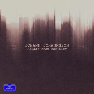 Jóhann Jóhannsson Flight From The City (Edit)