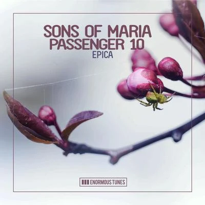 Sons Of Maria/Passenger 10 Epica