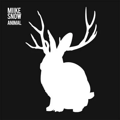 Miike Snow Animal