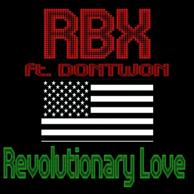 RBX Revolutionary Love (feat. Dontwon) - Single