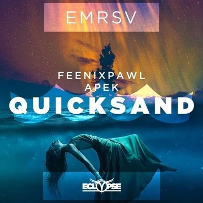 EMRSV Quicksand (EMRSV Remix)