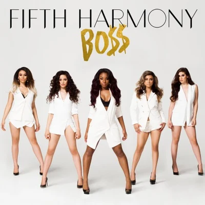 Fifth Harmony Bo$$