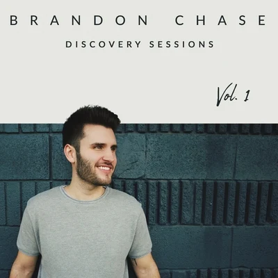 Brandon Chase Discovery Sessions Vol. 1