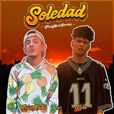 Luis Kadil/GYRO Soledad (feat. GYRO)