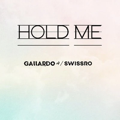 Gallardo Hold Me