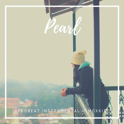 Moxkito Pearl Afrobeat Instrumental