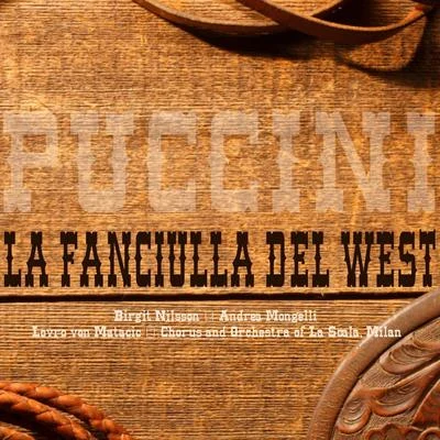 Birgit Nilsson Puccini: La Fanciulla del West