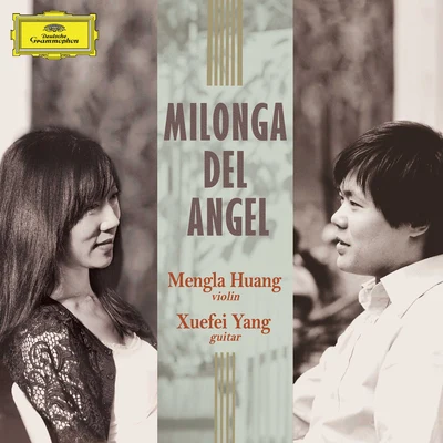 杨雪霏/黄蒙拉 Milonga Del Angel