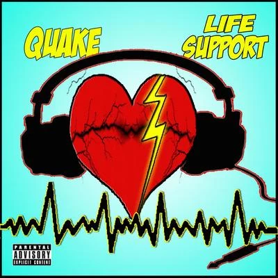 Quake Life Support