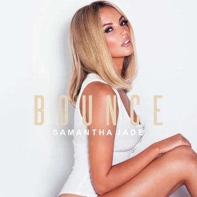 Samantha Jade Bounce