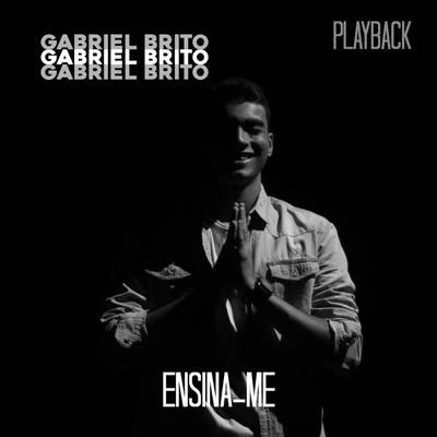 Gabriel Brito Ensina-Me (Playback)