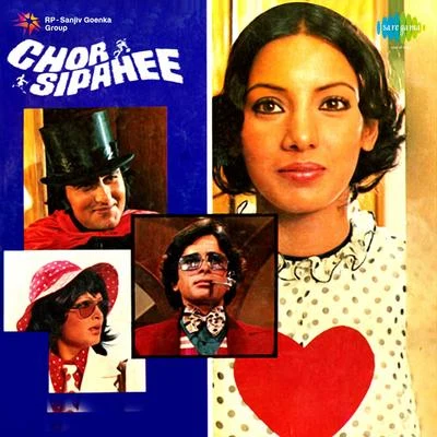 Manna Dey/Mohammed Rafi/Asha Bhosle/Bhupinder Singh/Kishore Kumar Chor Sipahee