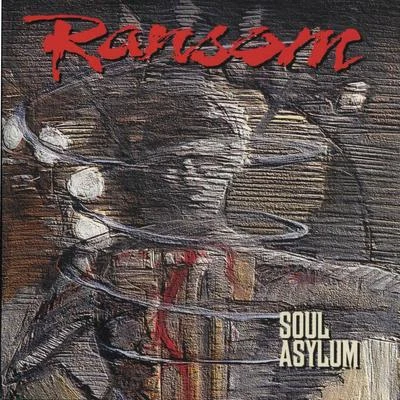 Ransom Soul Asylum