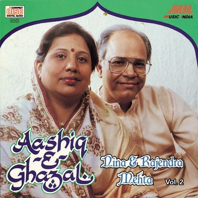 Rajendra Mehta/Nina Mehta Aashiq -E- GhazalVol. 2