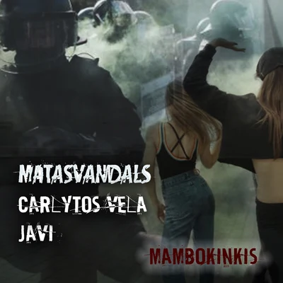 Matasvandals Mambokinkis