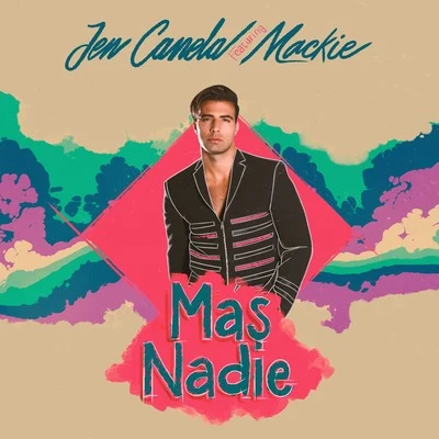 Jen Canela/Mackie Más Nadie