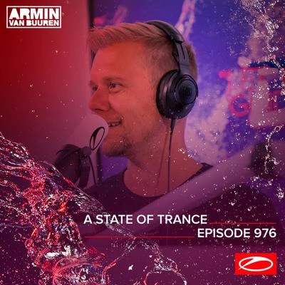 Armin van Buuren/Armin van Buuren ASOT Radio ASOT 976 - A State Of Trance Episode 976