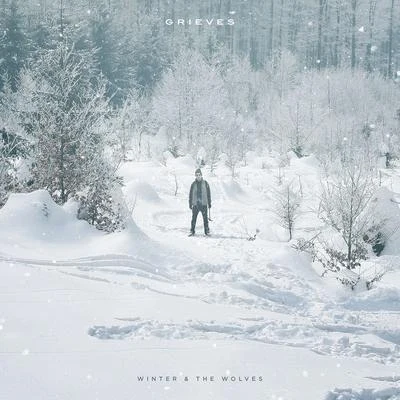 Grieves Winter & The Wolves [Instrumental Version]