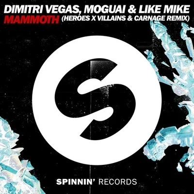 Dimitri Vegas Mammoth (Heroes x Villains & Carnage Remix)