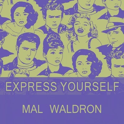 Mal Waldron Express Yourself