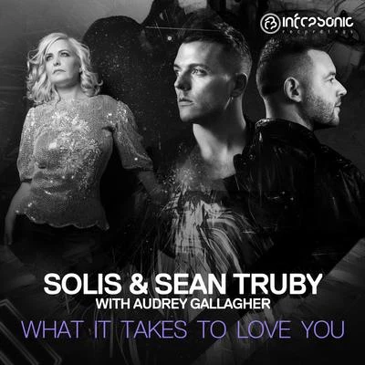 Solis & Sean Truby/Audrey Gallagher What It Takes to Love You