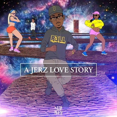 R3LL A JERZ Love Story