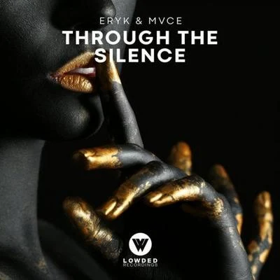 MVCE/Eryk Through The Silence