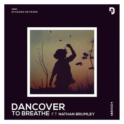 Dancover/Nathan Brumley To Breathe