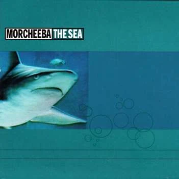 Morcheeba The Sea