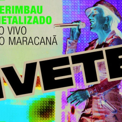 Ivete Sangalo Berimbau Metalizado (Ao Vivo - Maracanã)